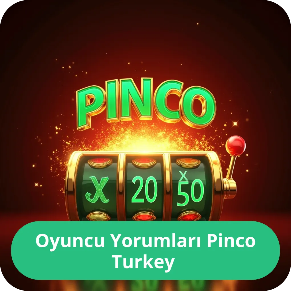 Oyuncu Yorumları Pinco Turkey